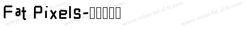 Fat Pixels字体转换